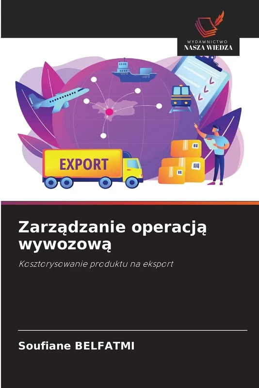 Zarządzanie operacją wywozową: Kosztorysowanie produktu na eksport