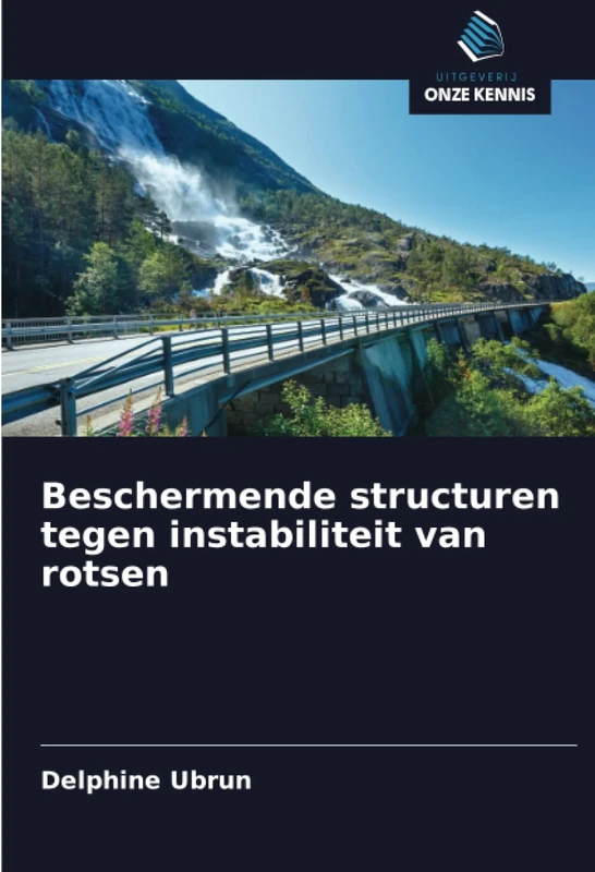 Beschermende structuren tegen instabiliteit van rotsen