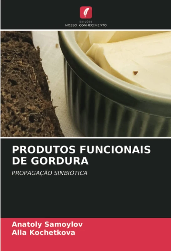 PRODUTOS FUNCIONAIS DE GORDURA: PROPAGAÇÃO SINBIÓTICA