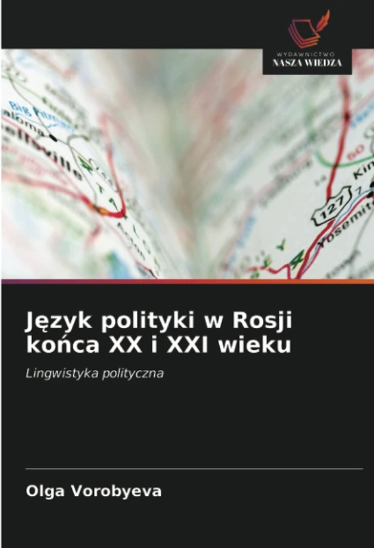 Język polityki w Rosji końca XX i XXI wieku: Lingwistyka polityczna