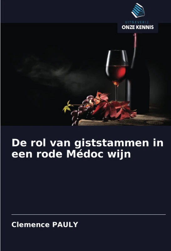 De rol van giststammen in een rode Médoc wijn