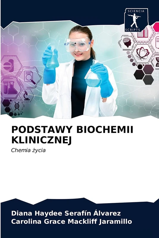 PODSTAWY BIOCHEMII KLINICZNEJ: Chemia życia - Image 1