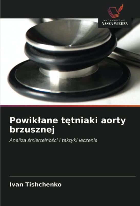 Powikłane tętniaki aorty brzusznej: Analiza śmiertelności i taktyki leczenia - Image 1