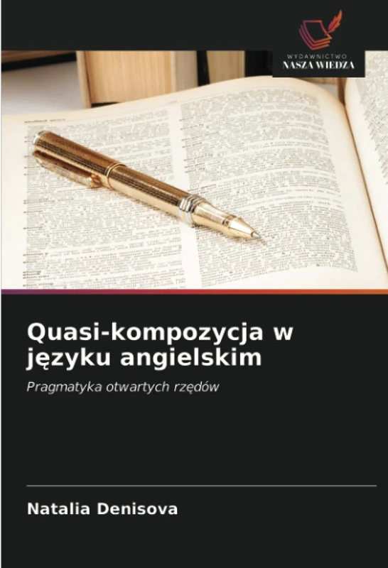 Quasi-kompozycja w języku angielskim: Pragmatyka otwartych rzędów