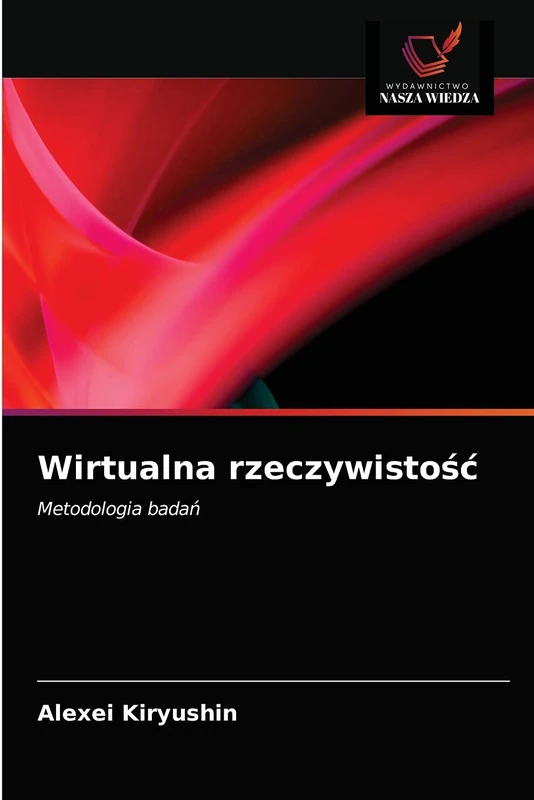 Wirtualna rzeczywistość: Metodologia badań
