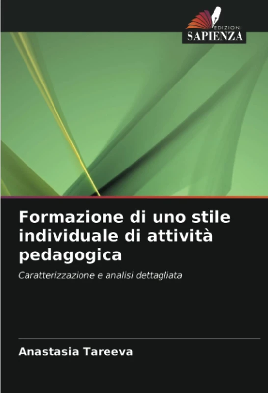 Formazione di uno stile individuale di attività pedagogica: Caratterizzazione e analisi dettagliata