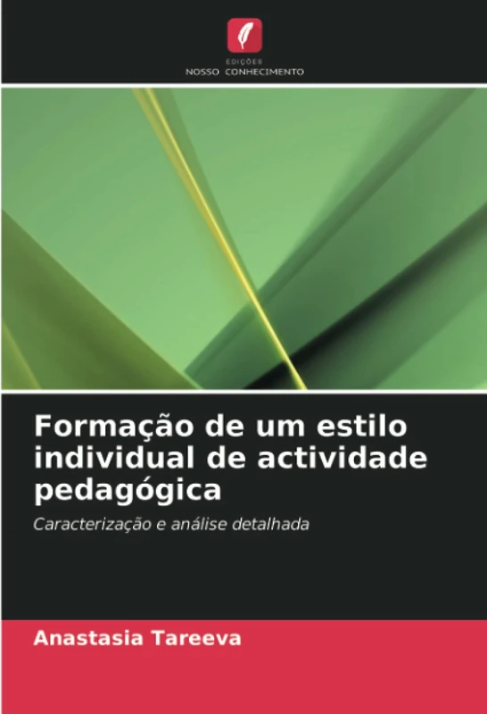Formação de um estilo individual de actividade pedagógica: Caracterização e análise detalhada