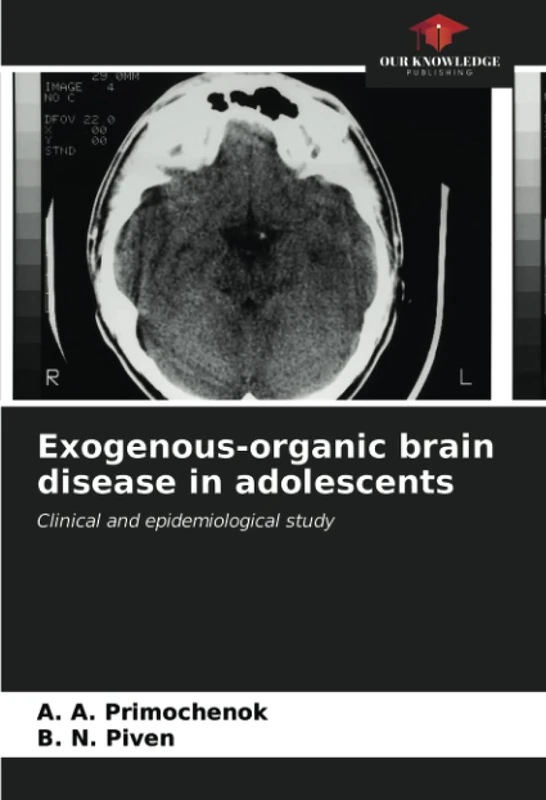 Exogenous-organic brain disease in adolescents: Clinical and epidemiological study