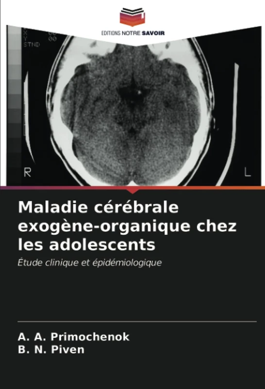 Maladie cérébrale exogène-organique chez les adolescents: Étude clinique et épidémiologique