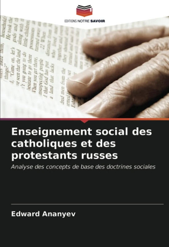 Enseignement social des catholiques et des protestants russes: Analyse des concepts de base des doctrines sociales