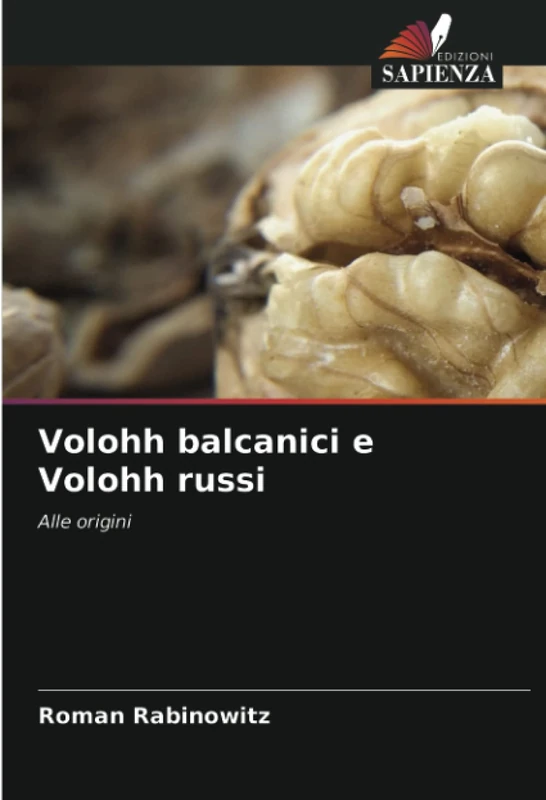 Volohh balcanici e Volohh russi: Alle origini