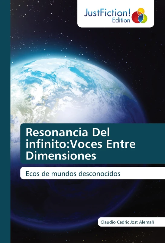 Resonancia Del infinito:Voces Entre Dimensiones: Ecos de mundos desconocidos
