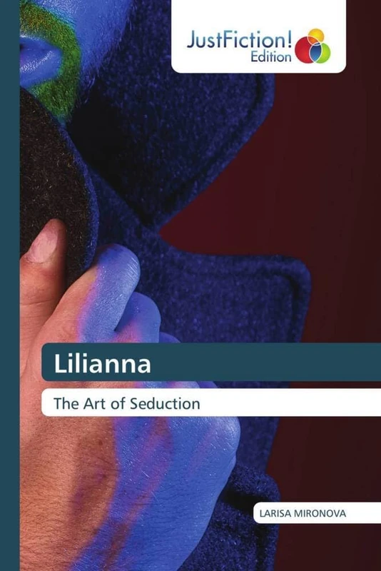 Lilianna: The Art of Seduction