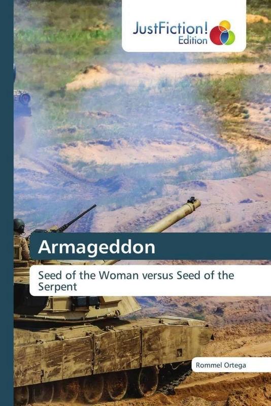 Armageddon: Seed of the Woman versus Seed of the Serpent