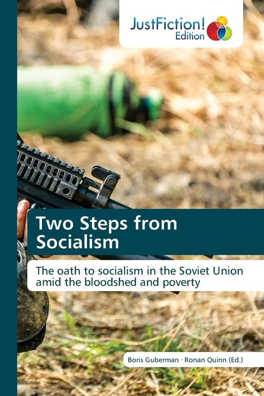 Two Steps from Socialism: The oath to socialism in the Soviet Union amid the bloodshed and poverty