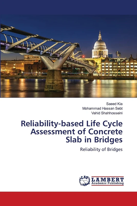 Reliability-based Life Cycle Assessment of Concrete Slab in Bridges: Reliability of Bridges