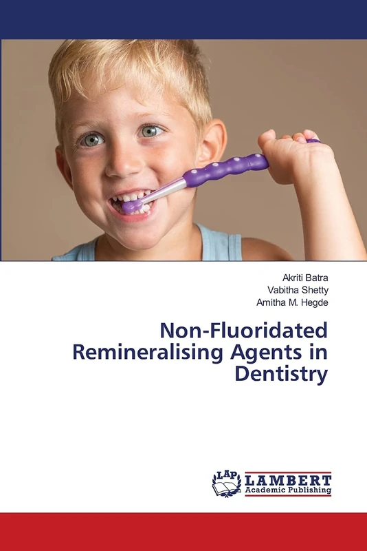 Non-Fluoridated Remineralising Agents in Dentistry