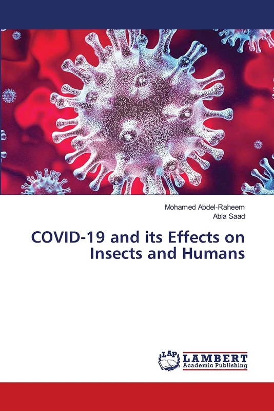 COVID-19 and its Effects on Insects and Humans