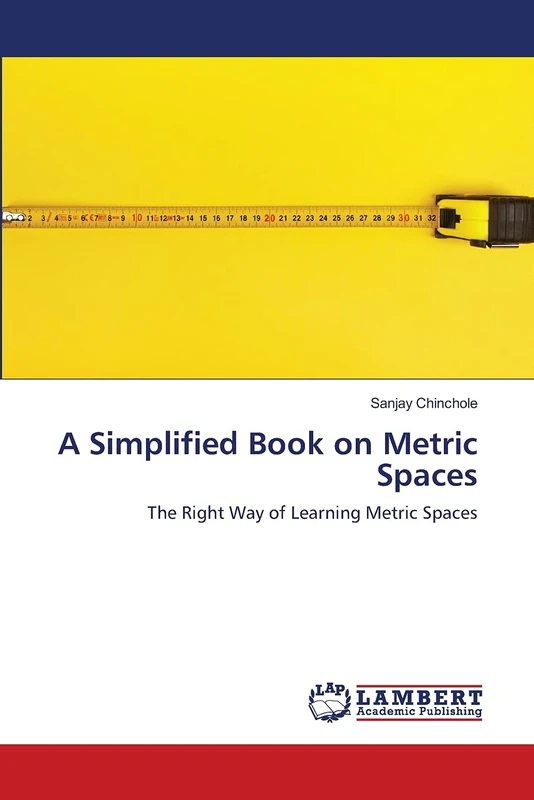 A Simplified Book on Metric Spaces: The Right Way of Learning Metric Spaces