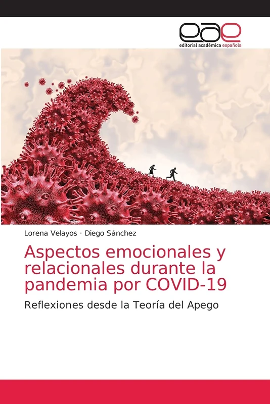 Aspectos emocionales y relacionales durante la pandemia por COVID-19: Reflexiones desde la Teoría del Apego - Image 1