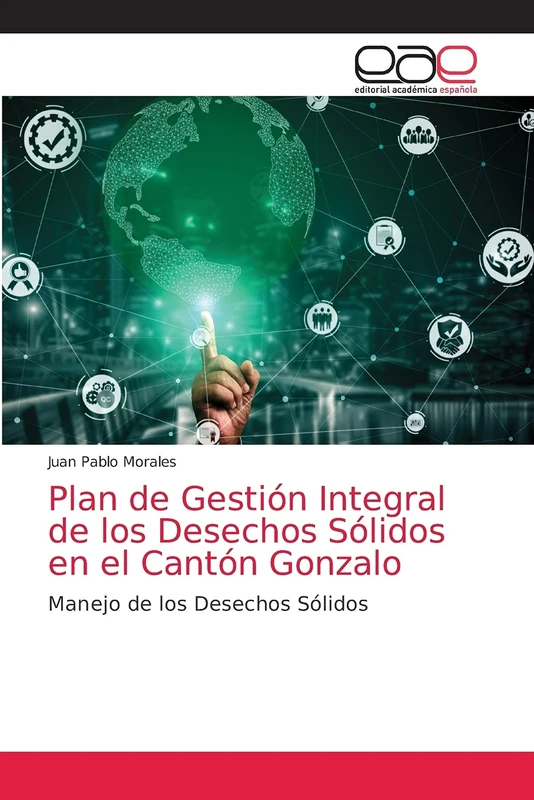 Plan de Gestión Integral de los Desechos Sólidos en el Cantón Gonzalo: Manejo de los Desechos Sólidos - Image 1