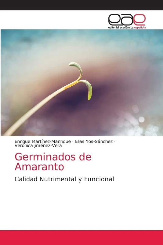 Germinados de Amaranto: Calidad Nutrimental y Funcional