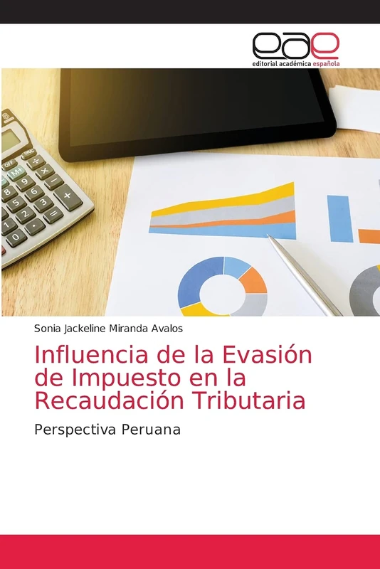 Influencia de la Evasión de Impuesto en la Recaudación Tributaria: Perspectiva Peruana - Image 1