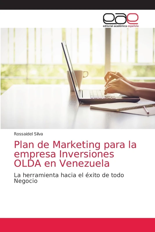Plan de Marketing para la empresa Inversiones OLDA en Venezuela: La herramienta hacia el éxito de todo Negocio - Image 1