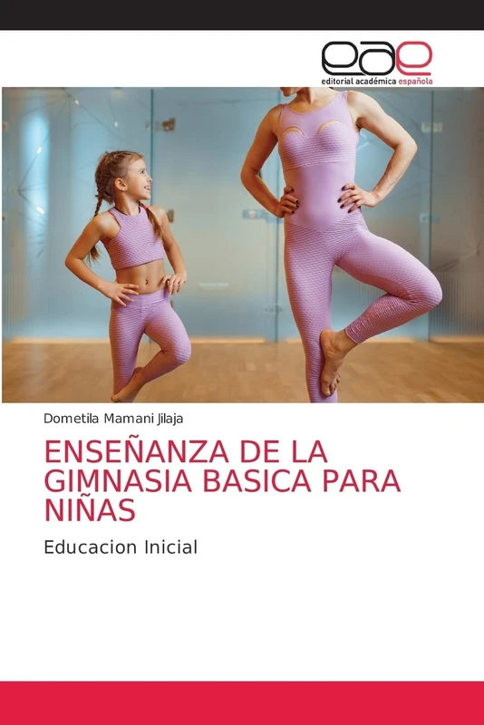 ENSEÑANZA DE LA GIMNASIA BASICA PARA NIÑAS: Educacion Inicial