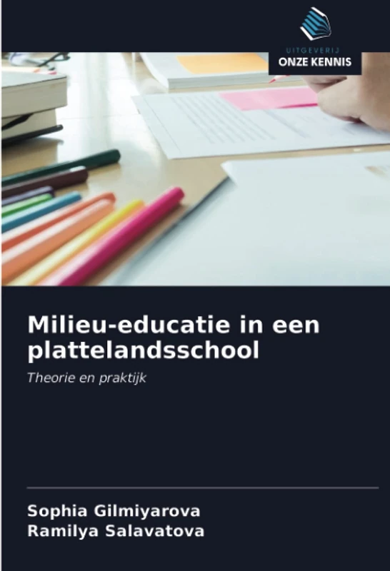 Milieu-educatie in een plattelandsschool: Theorie en praktijk
