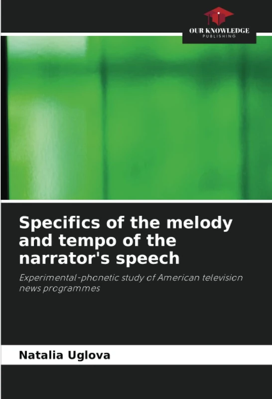 Specifics of the melody and tempo of the narrator's speech: Experimental-phonetic study of American television news programmes