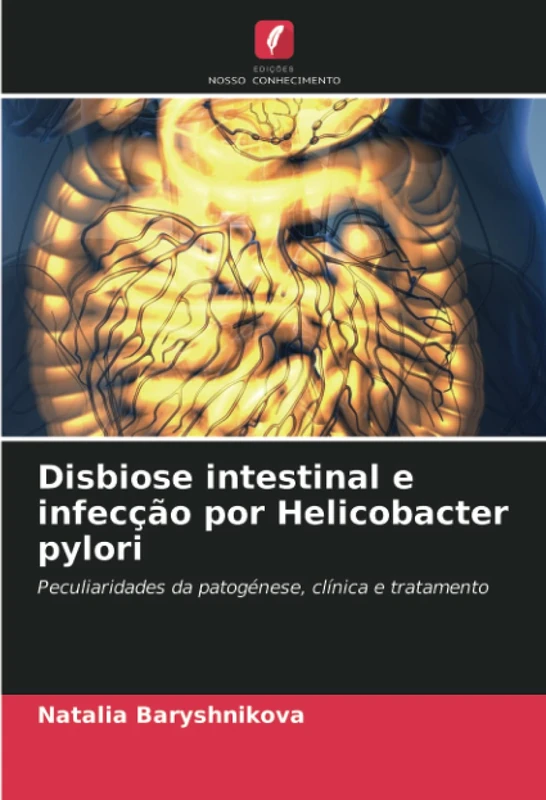 Disbiose intestinal e infecção por Helicobacter pylori: Peculiaridades da patogénese, clínica e tratamento - Image 1