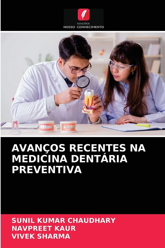 AVANÇOS RECENTES NA MEDICINA DENTÁRIA PREVENTIVA
