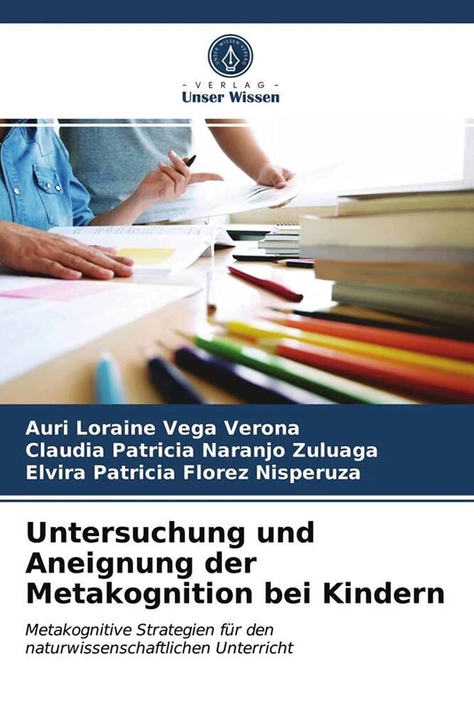 Untersuchung und Aneignung der Metakognition bei Kindern: Metakognitive Strategien für den naturwissenschaftlichen Unterricht - Image 1