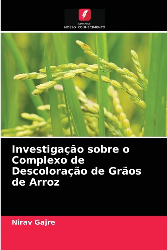 Investigação sobre o Complexo de Descoloração de Grãos de Arroz