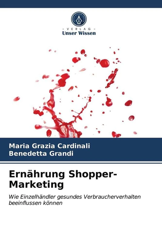 Ernährung Shopper-Marketing: Wie Einzelhändler gesundes Verbraucherverhalten beeinflussen können