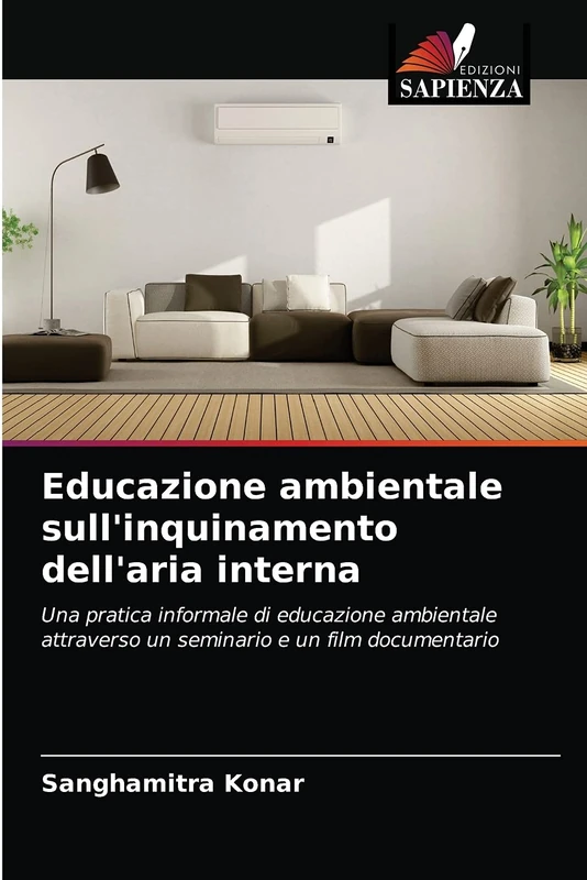 Educazione ambientale sull'inquinamento dell'aria interna: Una pratica informale di educazione ambientale attraverso un seminario e un film documentario