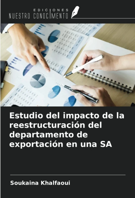 Estudio del impacto de la reestructuración del departamento de exportación en una SA