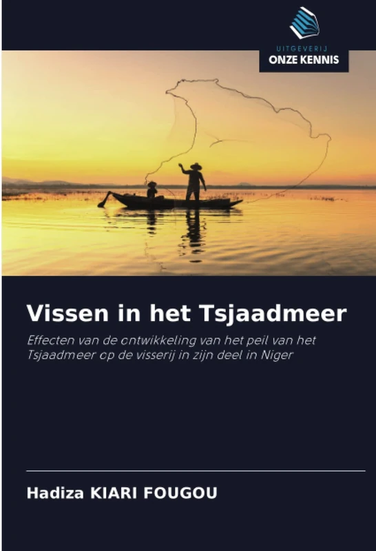Vissen in het Tsjaadmeer: Effecten van de ontwikkeling van het peil van het Tsjaadmeer op de visserij in zijn deel in Niger