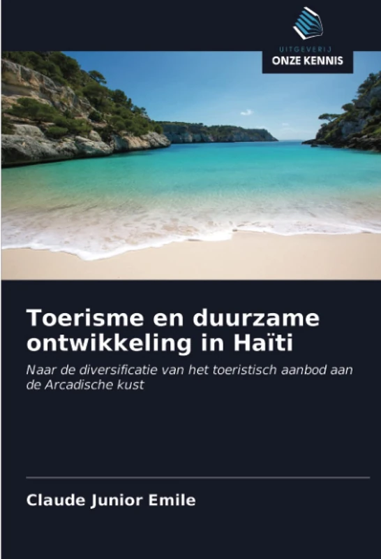 Toerisme en duurzame ontwikkeling in Haïti: Naar de diversificatie van het toeristisch aanbod aan de Arcadische kust - Image 1