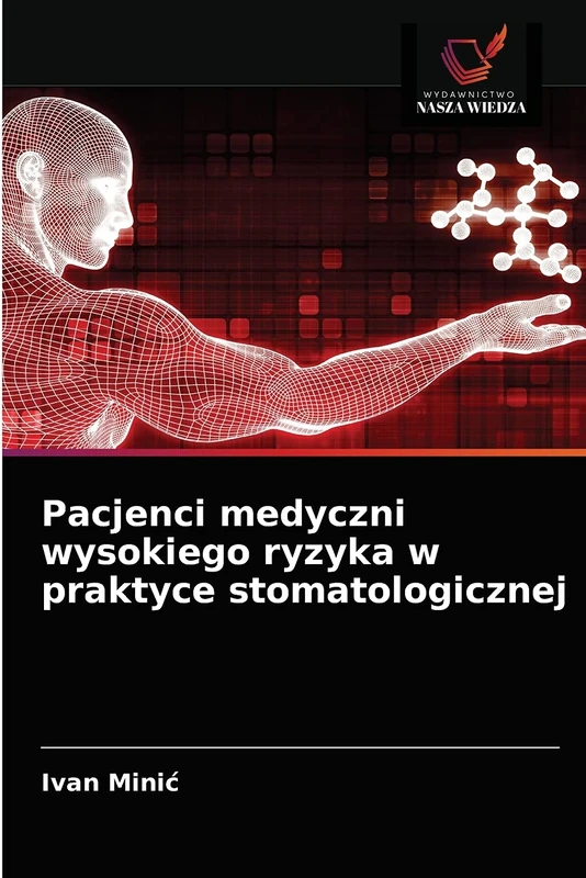 Pacjenci medyczni wysokiego ryzyka w praktyce stomatologicznej