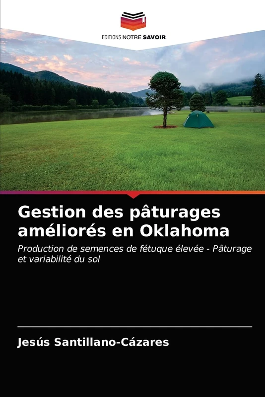 Gestion des pâturages améliorés en Oklahoma: Production de semences de fétuque élevée - Pâturage et variabilité du sol