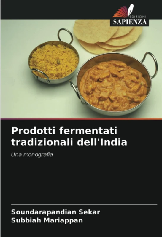 Prodotti fermentati tradizionali dell'India: Una monografia