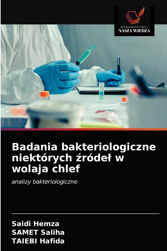 Badania bakteriologiczne niektórych źródeł w wolaja chlef: analizy bakteriologiczne