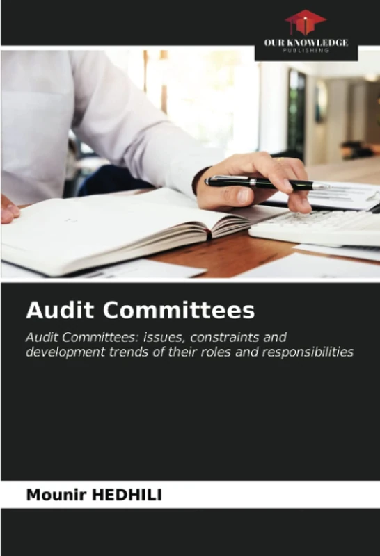 Audit Committees: Audit Committees: issues, constraints and development trends of their roles and responsibilities - Image 1