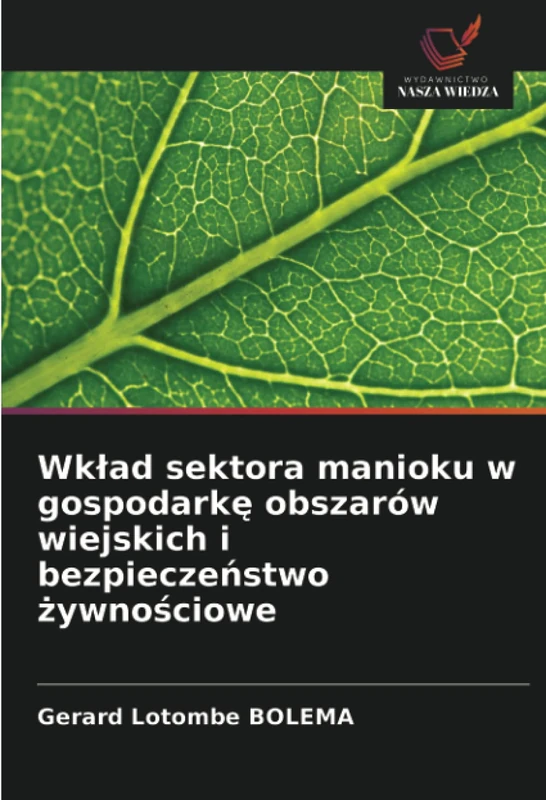 Wkład sektora manioku w gospodarkę obszarów wiejskich i bezpieczeństwo żywnościowe