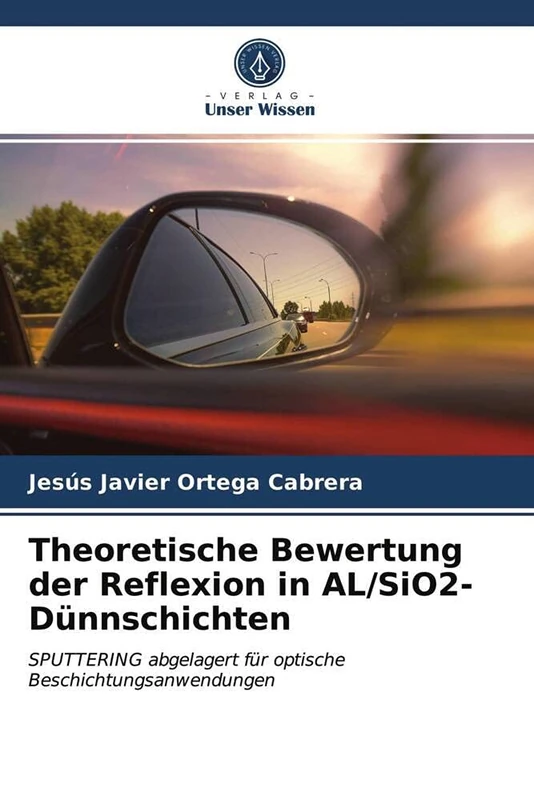 Theoretische Bewertung der Reflexion in AL/SiO2-Dünnschichten: SPUTTERING abgelagert für optische Beschichtungsanwendungen - Image 1