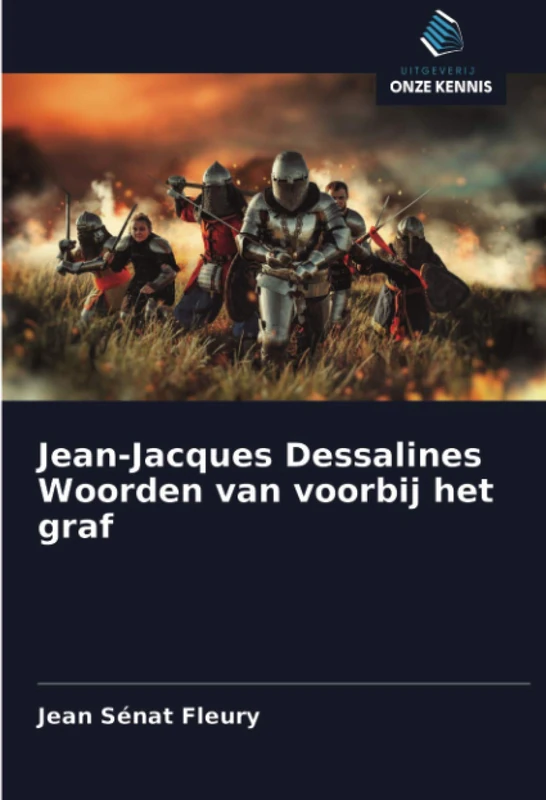Jean-Jacques Dessalines Woorden van voorbij het graf