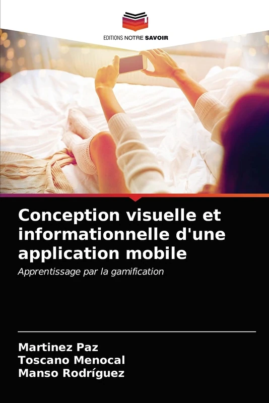 Conception visuelle et informationnelle d'une application mobile: Apprentissage par la gamification