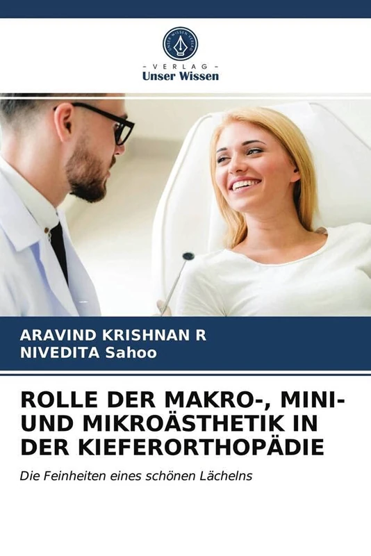 ROLLE DER MAKRO-, MINI- UND MIKROÄSTHETIK IN DER KIEFERORTHOPÄDIE: Die Feinheiten eines schönen Lächelns